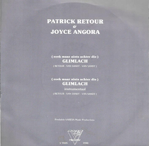 Patrick Retour, Joyce Angora - (Zoek Maar Niets Achter Die) Glimlach 25260 Vinyl Singles VINYLSINGLES.NL