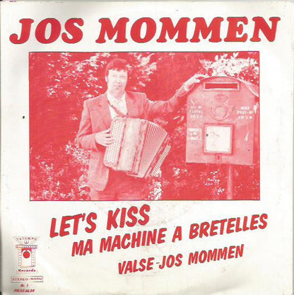 Jos Mommen - Let's Kis Vinyl Singles Vinyl Very Good (VG) <br> Hoes Good Plus (G+)
