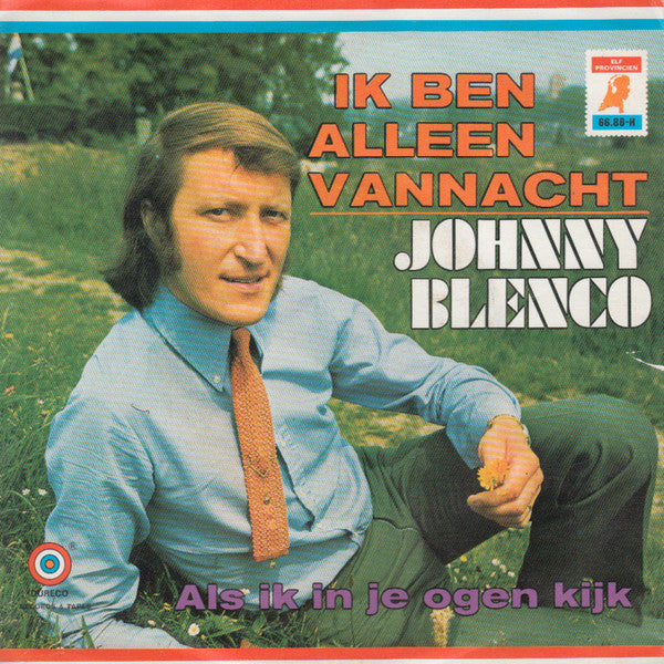 Johnny Blenco - Ik Ben Alleen Vannacht Vinyl Singles Vinyl (VG) <br> Hoes (G+)