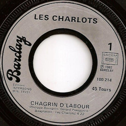 Les Charlots - Chagrin D'labour 13476 Vinyl Singles Goede Staat