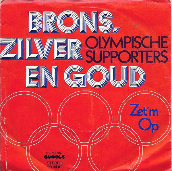 Olympische Supporters - Brons, Zilver En Goud 17984 Vinyl Singles Goede Staat