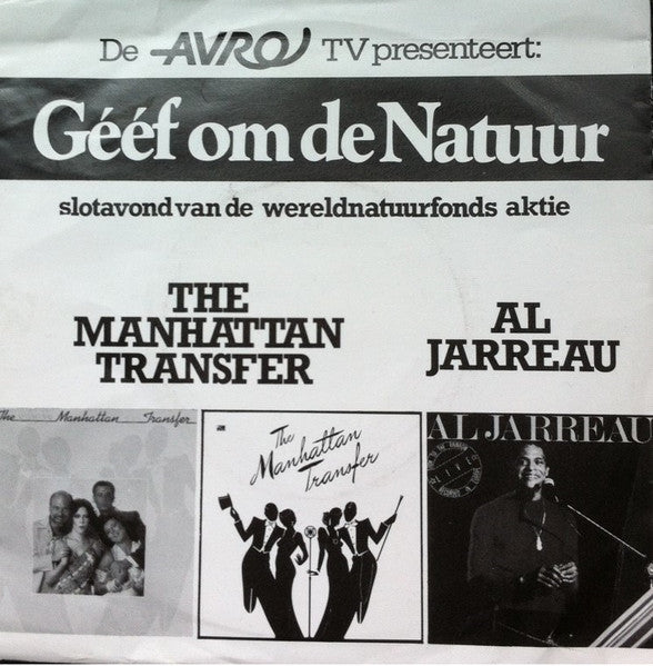 Manhattan Transfer / Al Jarreau - De AVRO TV Presenteert: Geef Om De Natuur Vinyl Singles Vinyl Very Good (VG) <br> Hoes Good Plus (G+)