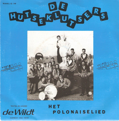 Hutseklutsers - Het Polonaiselied 15904 Vinyl Singles VINYLSINGLES.NL