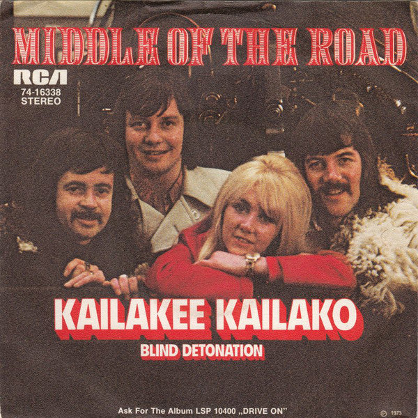 Middle Of The Road - Kailakee Kailako 27693 Vinyl Singles VINYLSINGLES.NL