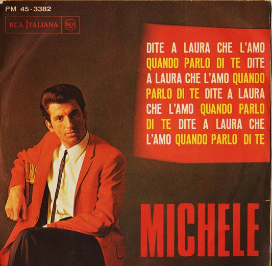 Michele - Dite A Laura Che L'Amo 17269 Vinyl Singles Goede Staat