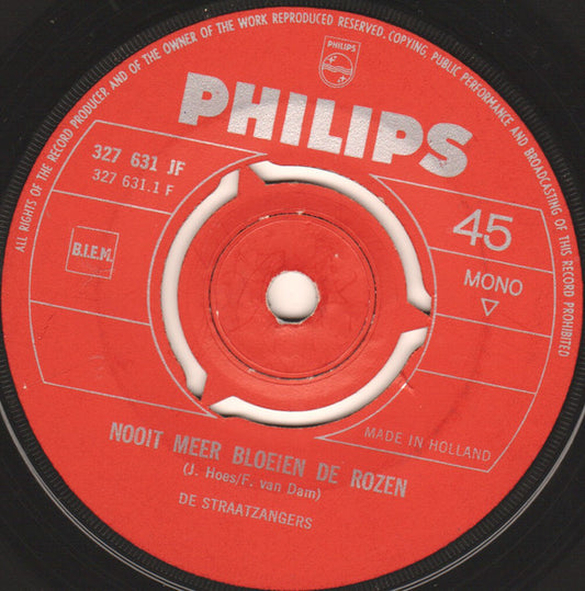 Straatzangers - Nooit Meer Bloeien De Rozen Vinyl Singles Media VG+ / Sleeve Generic