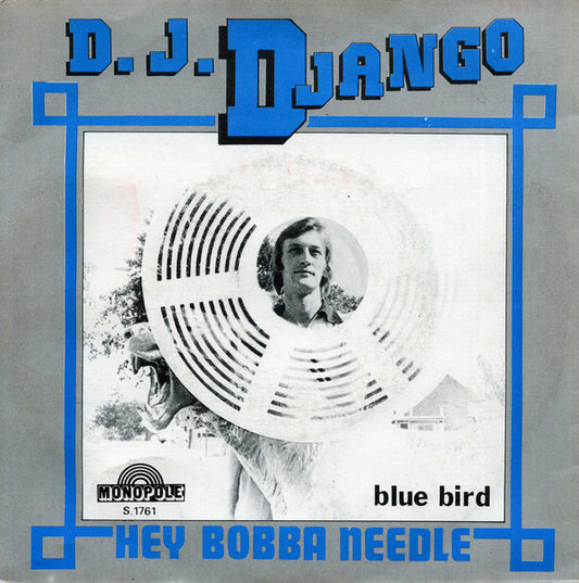 D.J. Django - Hey Bobba Needle 25364 Vinyl Singles Goede Staat