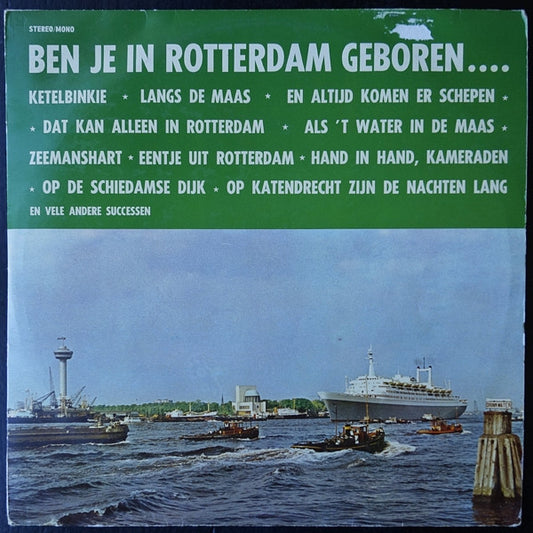 Various - Ben Je In Rotterdam Geboren (LP) 48414 45768 Vinyl LP VINYLSINGLES.NL