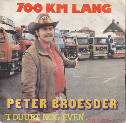 Peter Broesder - 700 KM lang 06157 Vinyl Singles Goede Staat