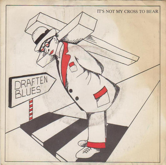 Draften Blues - It's Not My Cross To Bear Vinyl Singles Vinyl Very Good (VG) <br> Hoes Good Plus (G+)