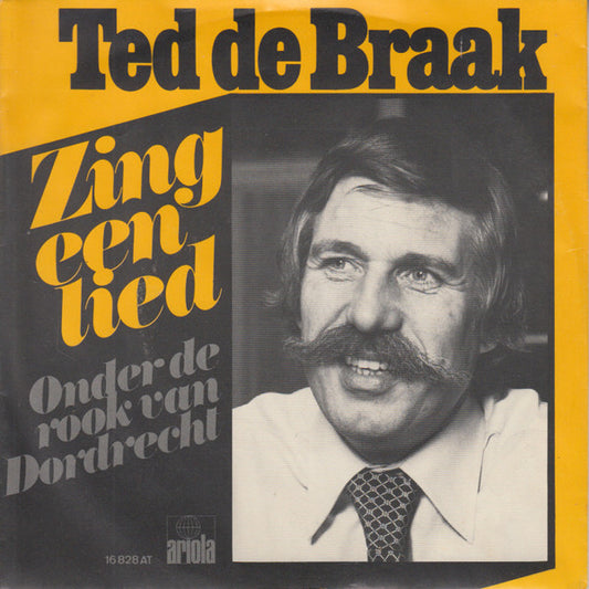 Ted de Braak - Zing Een Lied 05146 Vinyl Singles Goede Staat