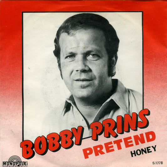 Bobby Prins - Pretend 29023 Vinyl Singles Vinyl Very Good (VG) <br> Hoes Good Plus (G+)