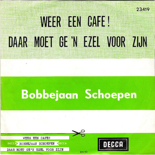 Bobbejaan Schoepen - Weer Een Cafe Vinyl Singles Vinyl Zeer Goed / Hoesje Goed "VINYLSINGLES.NL"