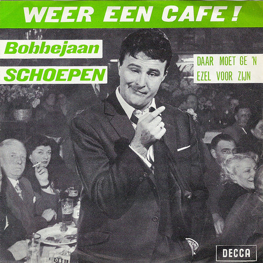 Bobbejaan Schoepen - Weer Een Cafe 13508 Vinyl Singles Goede Staat