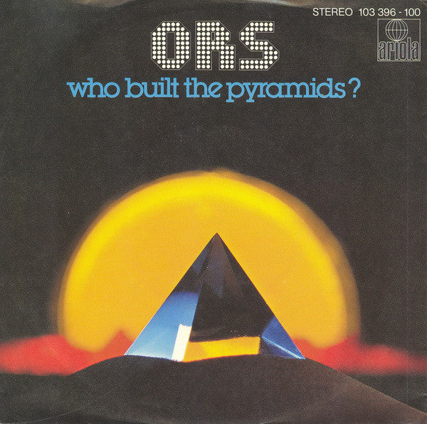 O.R.S. (Orlando Riva Sound) - Who built the pyramids 06167 Vinyl Singles Goede Staat