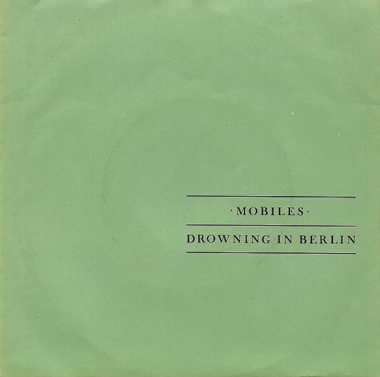 Mobiles - Drowning In Berlin Vinyl Singles Vinyl Very Good (VG) <br> Hoes Good Plus (G+)