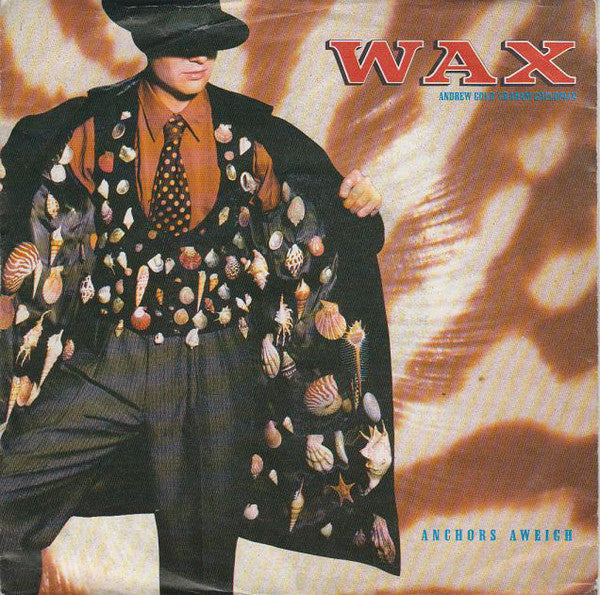 Wax - Anchors Aweigh 22646 Vinyl Singles VINYLSINGLES.NL