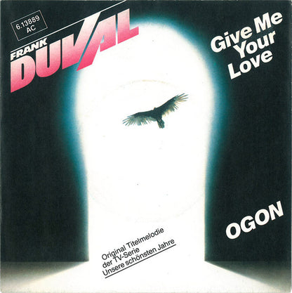 Frank Duval - Give Me Your Love 11583 Vinyl Singles VINYLSINGLES.NL
