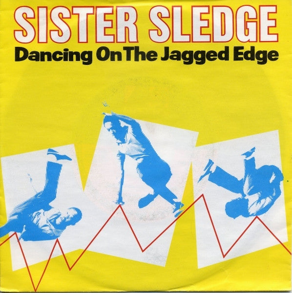 Sister Sledge - Dancing On The Jagged Edge 31282 19066 Vinyl Singles Goede Staat