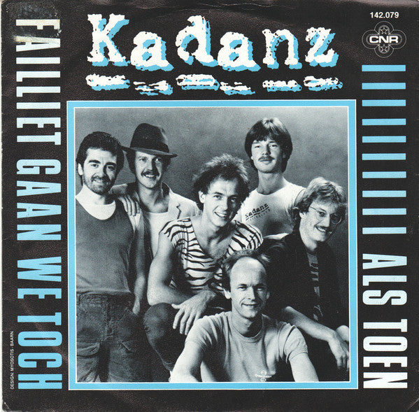 Kadanz - Failliet Gaan We Toch 33641 Vinyl Singles Goede Staat