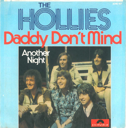 Hollies - Daddy Don't Mind Vinyl Singles Vinyl Very Good (VG) <br> Hoes Good Plus (G+)