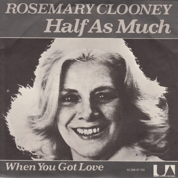 Rosemary Clooney - Half As Much Vinyl Singles Vinyl Very Good (VG) <br> Hoes Good Plus (G+)