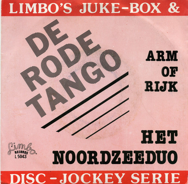 Noordzeeduo / Akkina - De Rode Tango / Arm Of Rijk Vinyl Singles VINYLSINGLES.NL