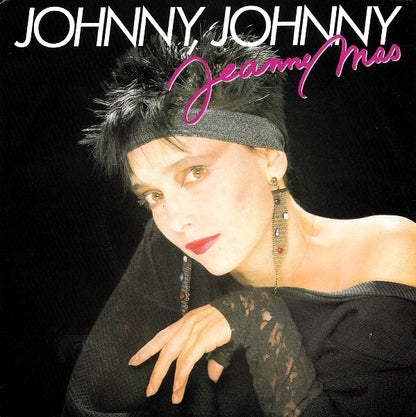 Jeanne Mas - Johnny, Johnny 31436 03414 35869 36127 Vinyl Singles Goede Staat