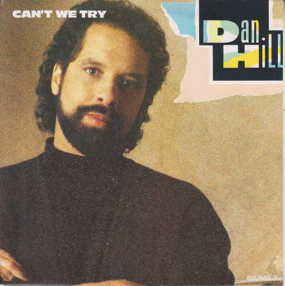 Dan Hill - Can't We Try 12978 Vinyl Singles Goede Staat