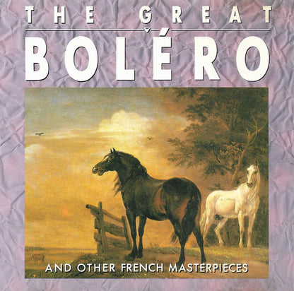 Maurice Ravel, Paul Dukas, ... - The Great Boléro And Other French Masterpieces (CD) Compact Disc Goede Staat