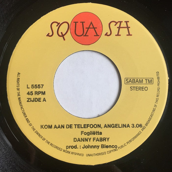Danny Fabry - Kom Aan De Telefoon Angelina 30992 Vinyl Singles VINYLSINGLES.NL