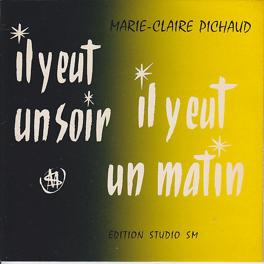 Marie-Claire Pichaud - Il Y Eut Un Soir Il Y Eut Un Matin (EP) 20021 Vinyl Singles EP Goede Staat