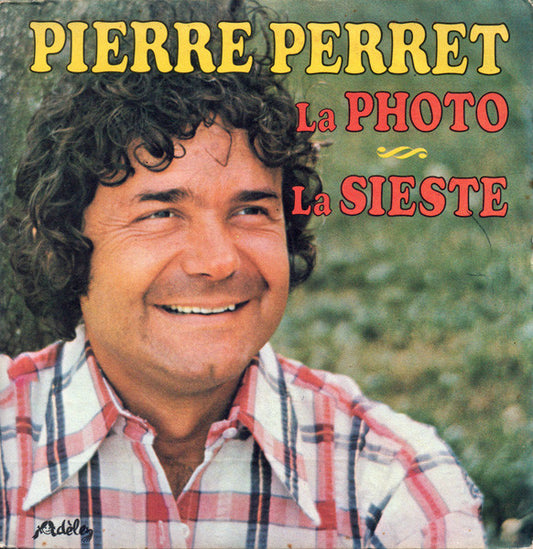 Pierre Perret – La Photo Vinyl Singles Vinyl Very Good (VG) <br> Hoes Good Plus (G+)
