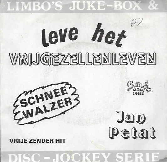 Jan Petat / Johnny Accordi - Leve Het Vrijgezellenleven ... Faria / Schneewalzer Vinyl Singles Vinyl Very Good (VG) <br> Hoes Good Plus (G+)