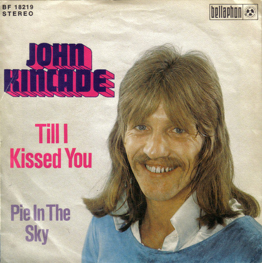 John Kincade - Till I Kissed You Vinyl Singles Vinyl Very Good (VG) <br> Hoes Good Plus (G+)