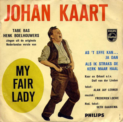 Johan Kaart - As 't effe kan... ja dan 36172 04208 05722 07640 12858 29489 15476 Vinyl Singles Goede Staat