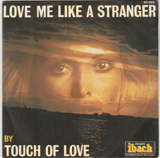 Touch Of Love - Love Me Like A Stranger 17255 Vinyl Singles Goede Staat