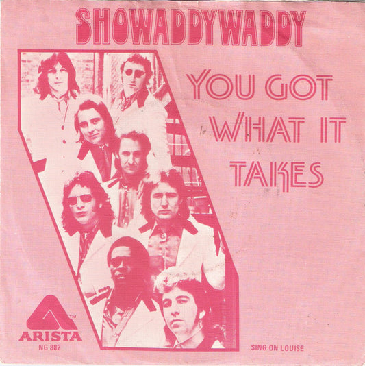 Showaddywaddy - You Got What It Takes 16827 Vinyl Singles Goede Staat