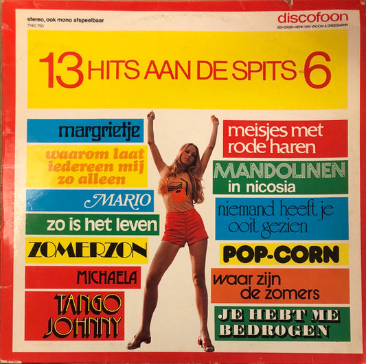 Various - 13 Hits Aan De Spits No. 6 (LP) 46258 49457 Vinyl LP VINYLSINGLES.NL
