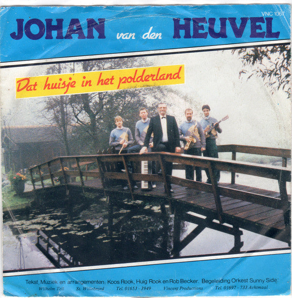 Johan van den Heuvel - Het Huisje In Het Polderland Vinyl Singles VINYLSINGLES.NL