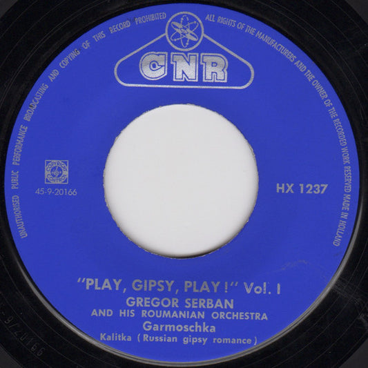 Gregor Serban Orchestra - Play, Gipsy, Play! Vol. I Vinyl Singles Media VG+ \ Sleeve G+
