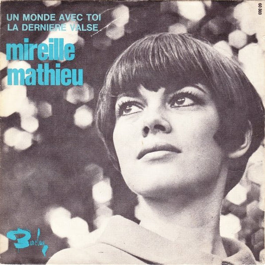 Mireille Mathieu - Un Monde Avec Toi 43554 Vinyl Singles Vinyl Very Good (VG) <br> Hoes Good Plus (G+)