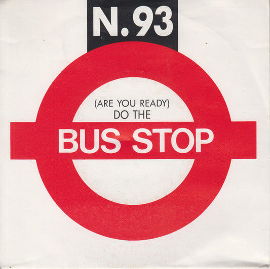 N.93 - (Are You Ready) Do The Bus Stop 15729 Vinyl Singles VINYLSINGLES.NL
