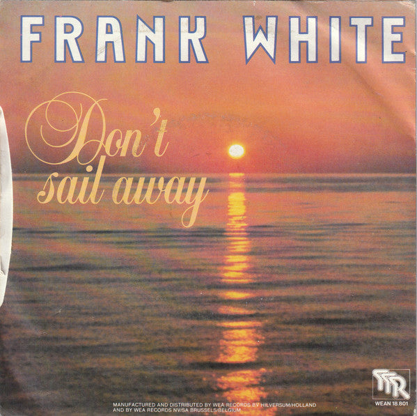 Frank White - Don't Sail Away 14098 Vinyl Singles Goede Staat