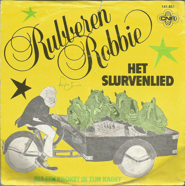 Rubberen Robbie - Het Slurvenlied 26022 27181 35024 Vinyl Singles VINYLSINGLES.NL