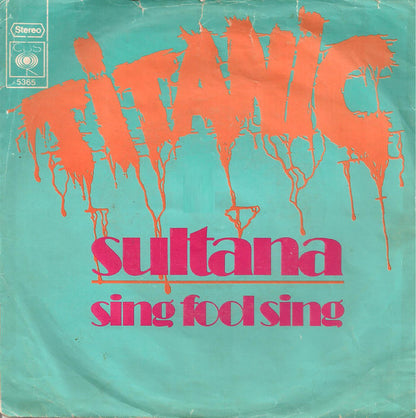 Titanic - Sing Fool Sing 06685 Vinyl Singles Goede Staat