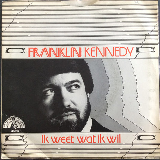 Franklin Kennedy - Ik weet wat ik wil 06079 Vinyl Singles Goede Staat