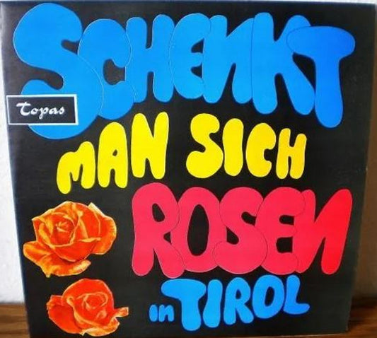 Großes Unterhaltungsorchester - Schenkt Man Sich Rosen In Tirol (LP) 41969 Vinyl LP VINYLSINGLES.NL