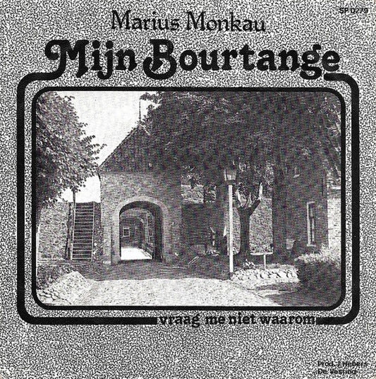 Marius Monkau - Mijn Bourtange Vinyl Singles Vinyl Very Good (VG) <br> Hoes Good Plus (G+)
