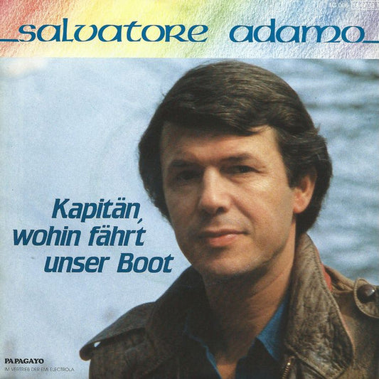 Salvatore Adamo - Kapitän, Wohin Fährt Unser Boot 23229 Vinyl Singles Goede Staat